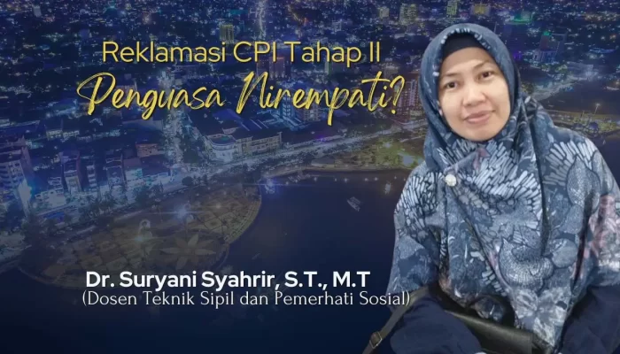 Reklamasi CPI Tahap II, Penguasa Nirempati?