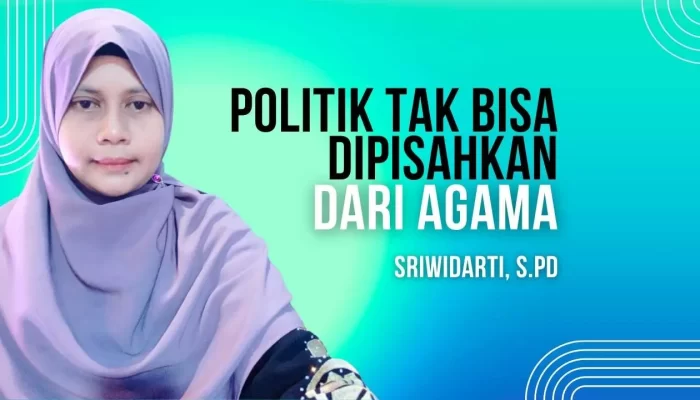 Politik Tak Bisa Dipisahkan dari Agama