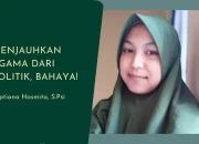 Menjauhkan Agama dari Politik, Bahaya!