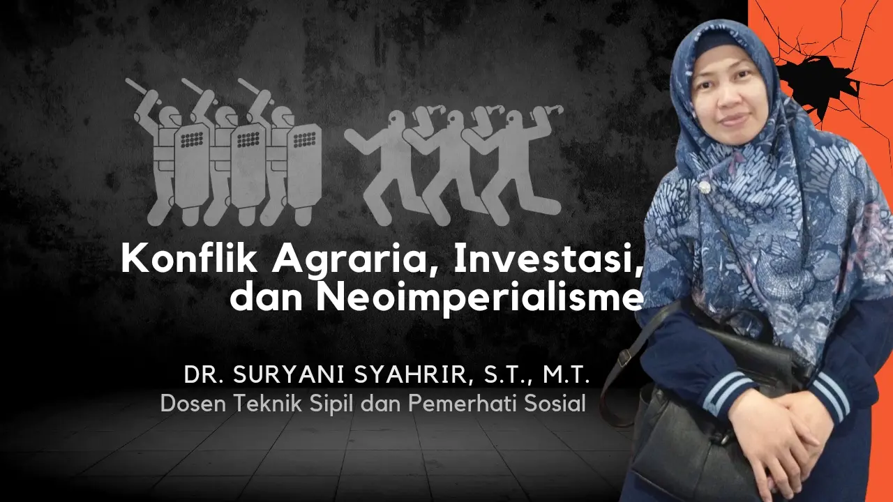 Konflik Agraria, Investasi, dan Neoimperialisme