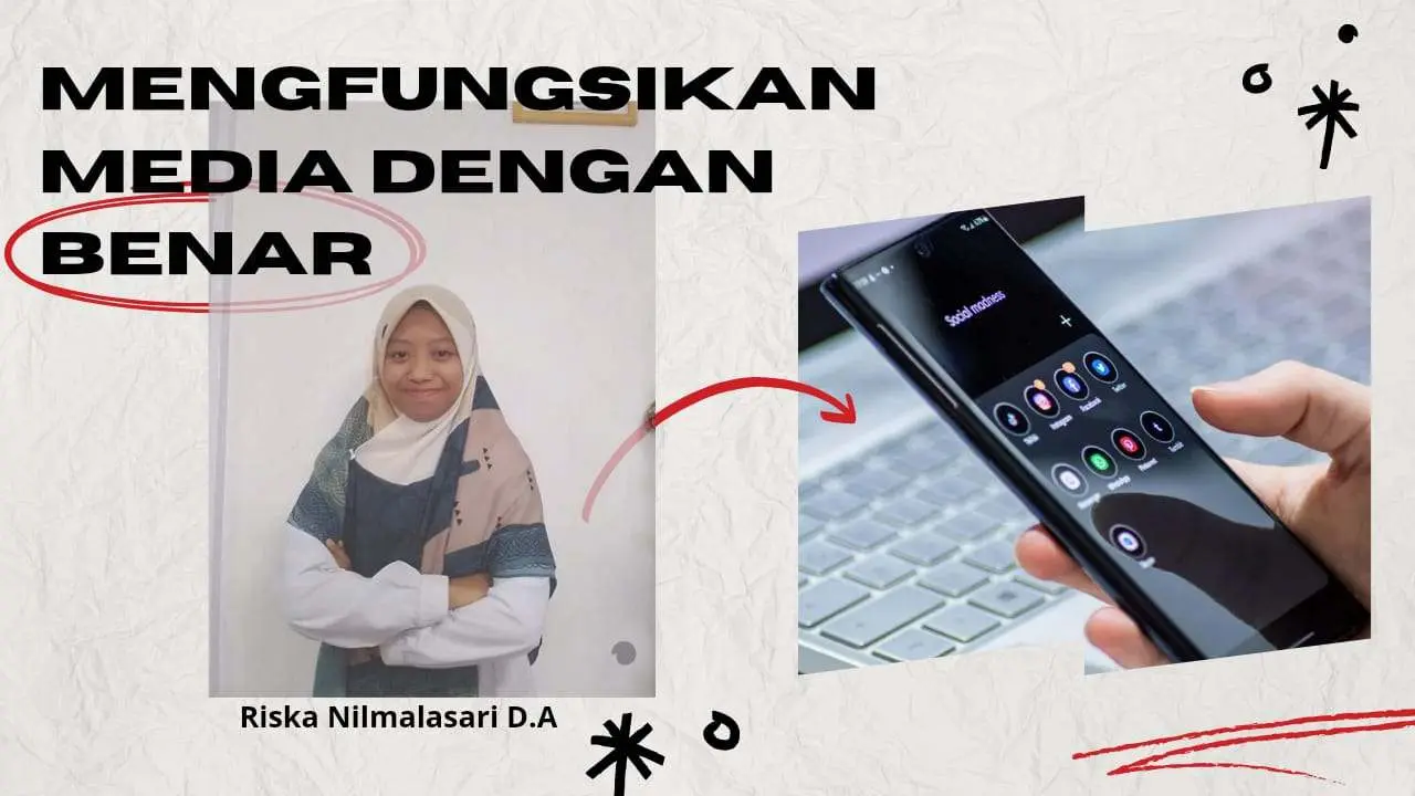 Memfungsikan Media dengan Benar