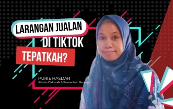 Larangan Jualan di Tiktok, Tepatkah?
