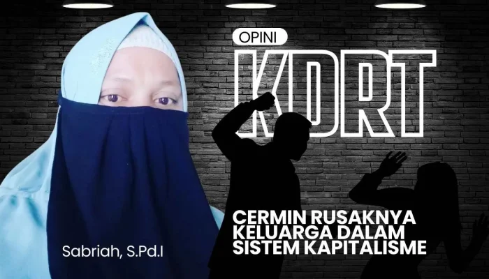 KDRT Cermin Rusaknya Keluarga dalam Sistem Kapitalisme