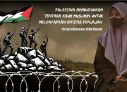 Palestina Membutuhkan Tentara Kaum Muslimin Untuk Melenyapkan Entitas Penjajah
