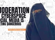 Moderation in cyberspace, social media is getting dangerous