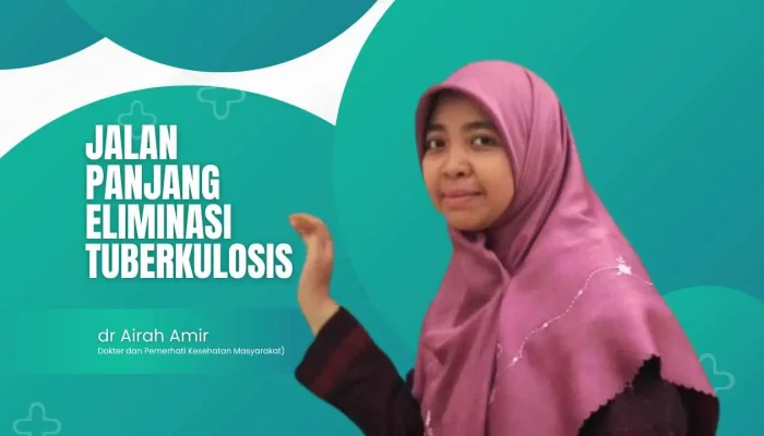 Jalan Panjang Eliminasi Tuberkulosis