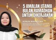 5 Amalan Utama Bulan Ramadhan untuk Dikerjakan