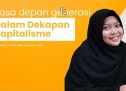 Masa Depan Generasi Dalam Dekapan Kapitalisme
