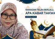 Ramadan Telah Berlalu, Apa Kabar Takwa?