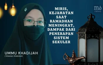 Miris, Kejahatan saat Ramadhan Meningkat, Dampak dari Penerapan Sistem Sekuler