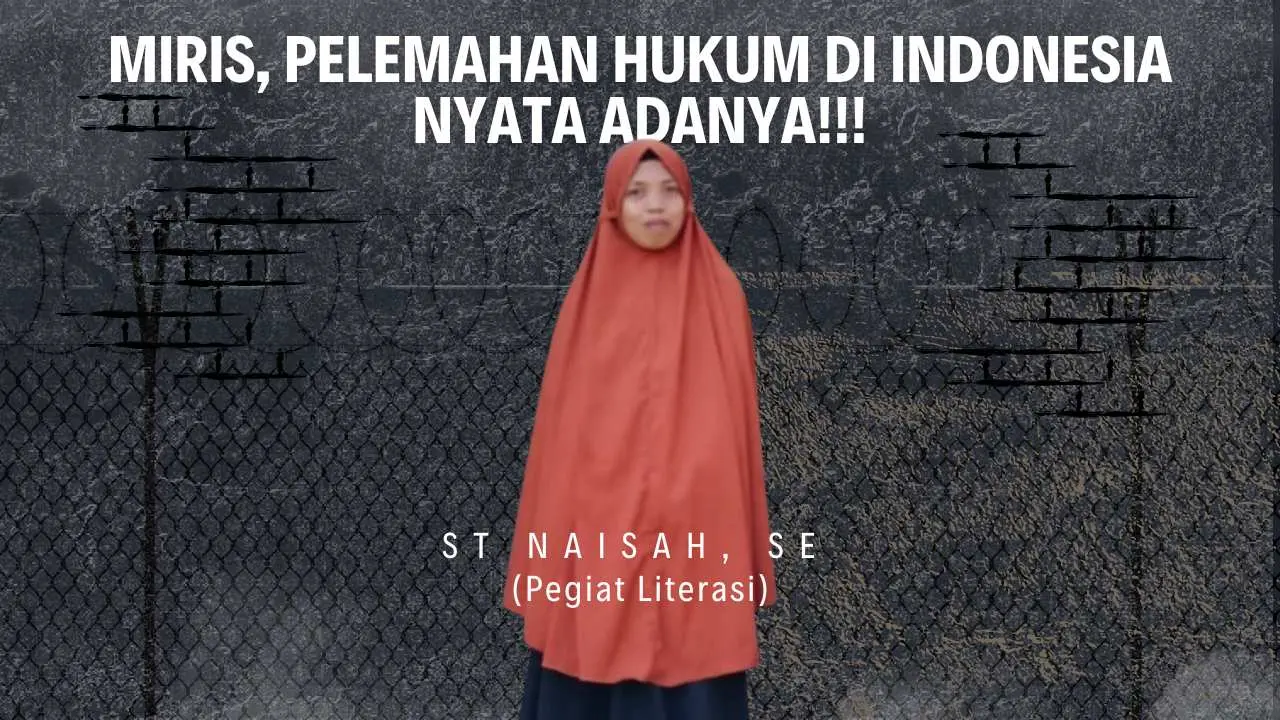 Miris, Pelemahan Hukum di Indonesia Nyata Adanya!!!