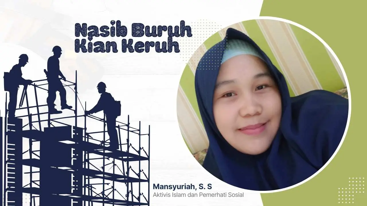 Nasib Buruh Kian Keruh