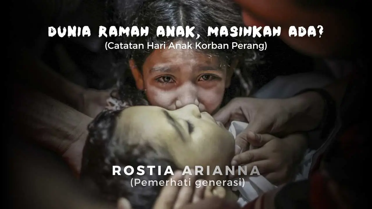 Dunia Ramah Anak, Masihkah Ada?