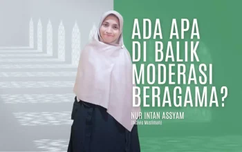 Ada Apa di Balik Moderasi Beragama? 3 Ada Apa di Balik Moderasi Beragama?
