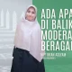 Ada Apa di Balik Moderasi Beragama?