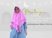 Membangun Keluarga Berkualitas Menuju Indonesia Emas