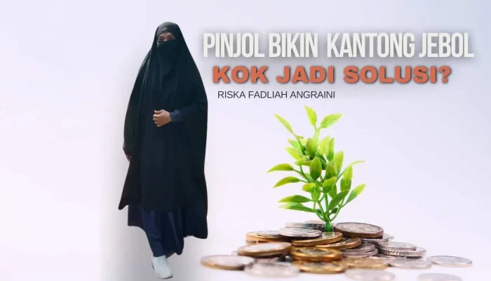 Pinjol Bikin Kantong Jebol, Kok jadi Solusi?