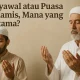 Puasa Syawal atau Puasa Senin-Kamis, Mana yang Lebih Utama?