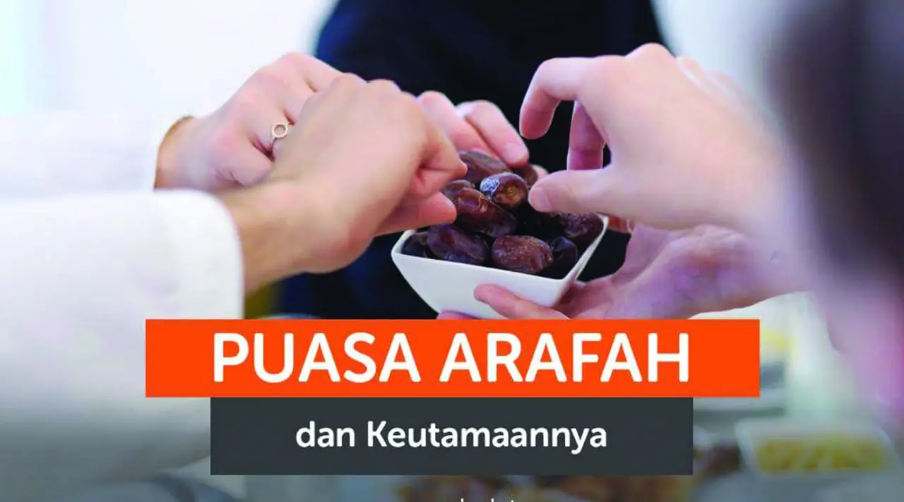 Pentingnya Puasa Arafah, Amalan Spesial Jelang Iduladha