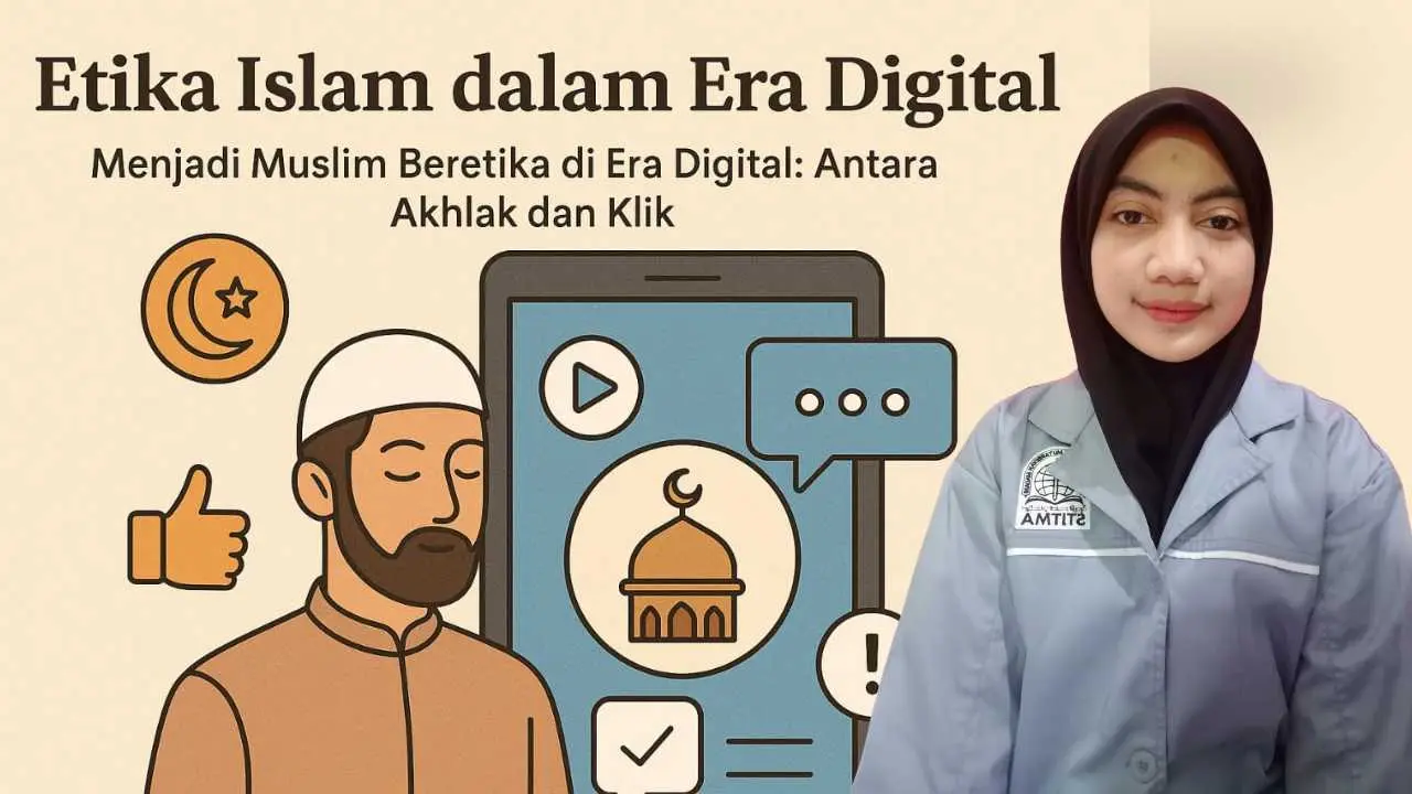 Menjadi Muslim Beretika di Era Digital: Antara Akhlak dan Klik