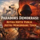 Paradoks Demokrasi: Ketika Kritik Publik Justru Mengundang Teror