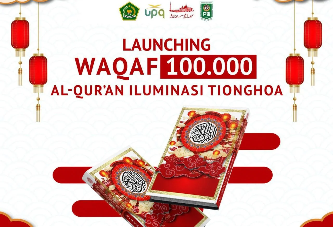 Masjid Istiqlal Luncurkan Wakaf 100 Ribu Al-Qur’an Iluminasi Tionghoa pada Peringatan Nuzulul Qur’an 1447 H