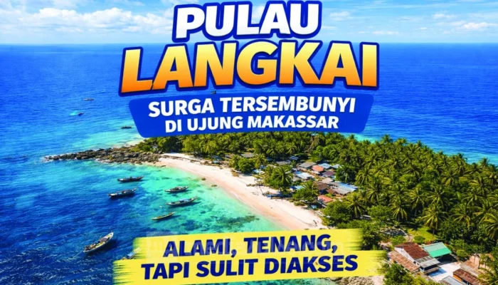 Pulau Langkai, Surga Tersembunyi di Ujung Makassar yang Menantang untuk Dijangkau