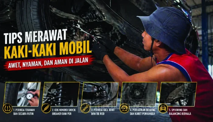 Tips Merawat Kaki-Kaki Mobil agar Tetap Nyaman dan Aman di Jalan